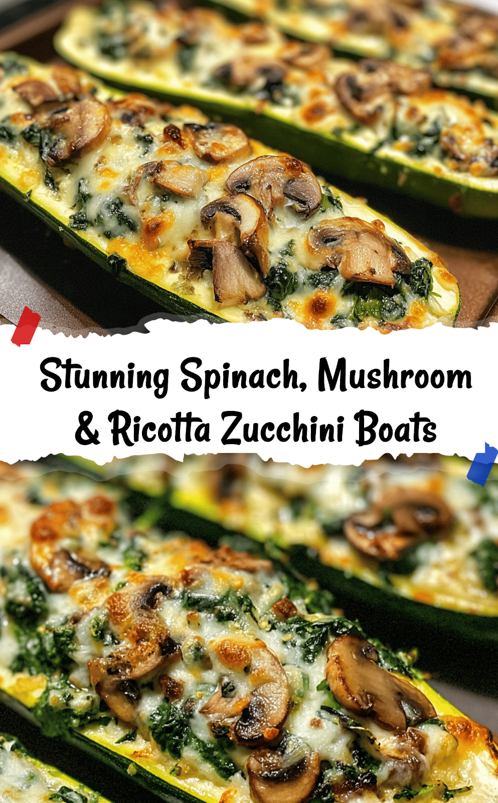 Spinach, Mushroom, and Ricotta Stuffed Zucchini Boats Recipe