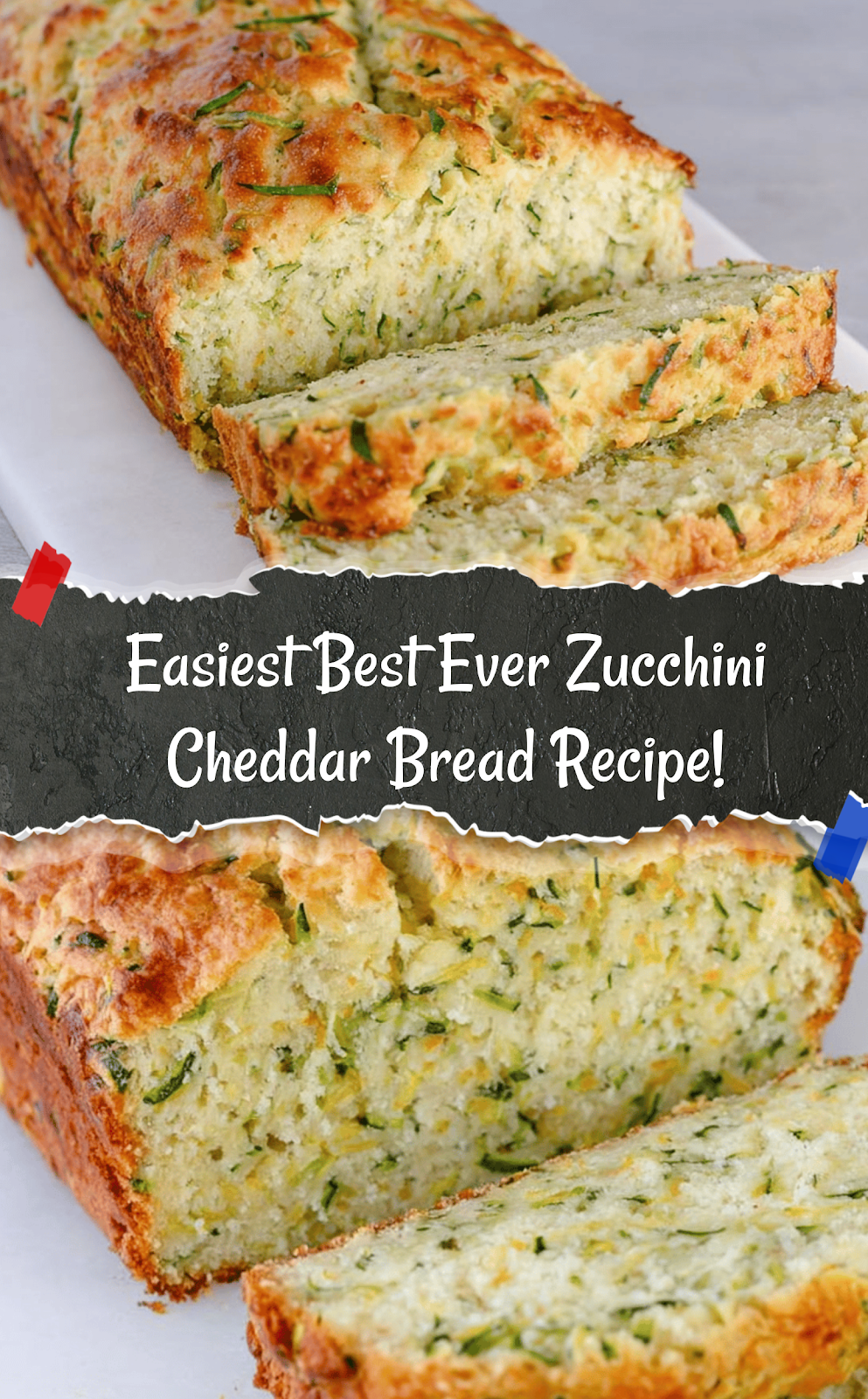 Best Ever Zucchini Cheddar Bread