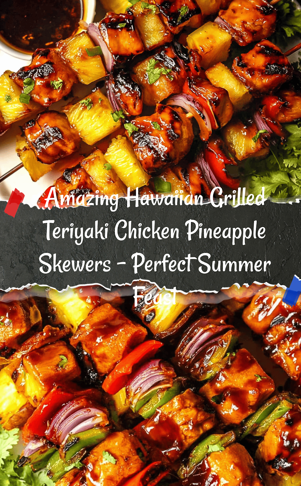 Hawaiian Grilled Teriyaki Chicken Pineapple Skewers