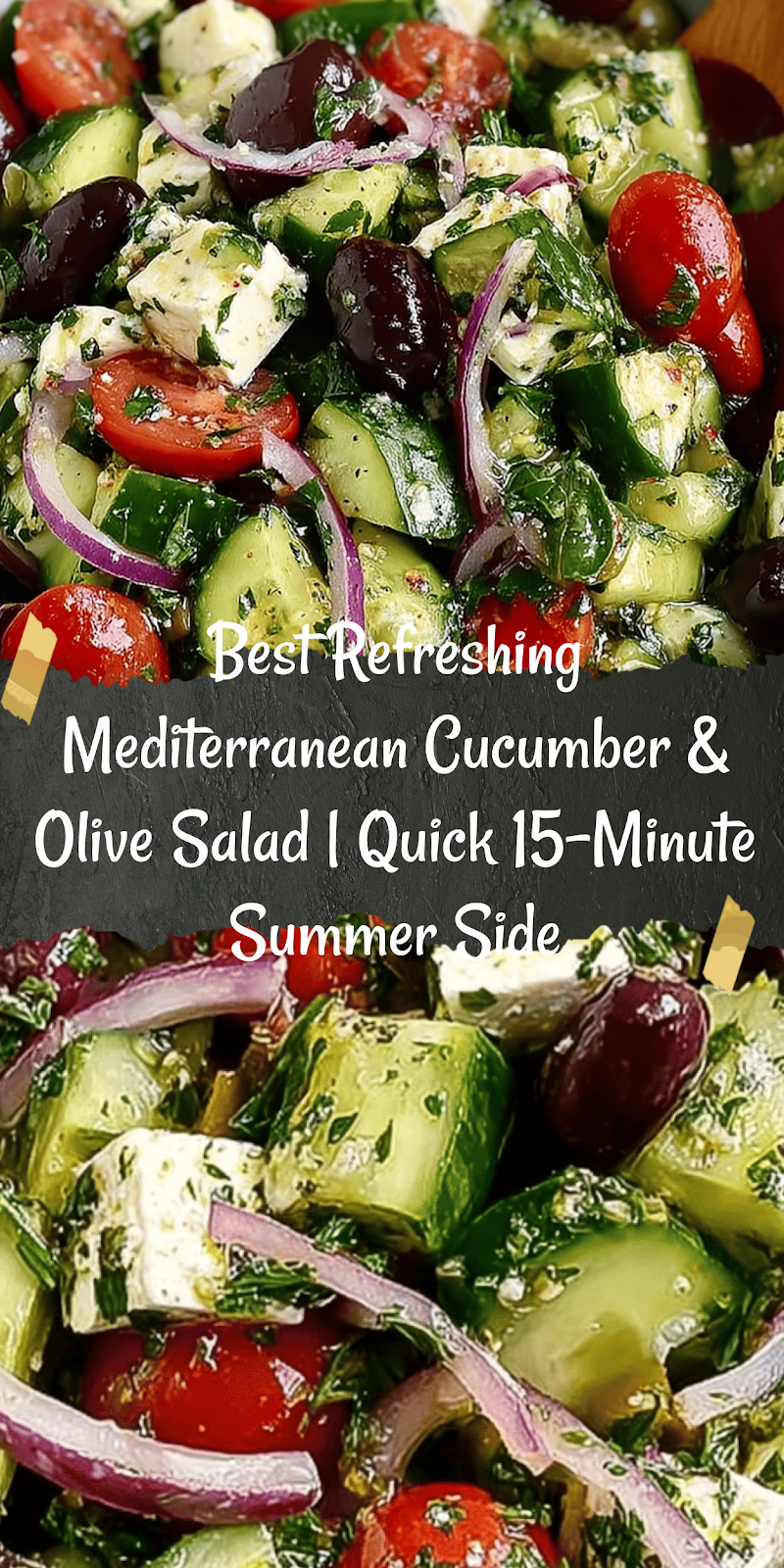 Mediterranean Cucumber and Olive Salad – Amazing 15-Minute Summer Side