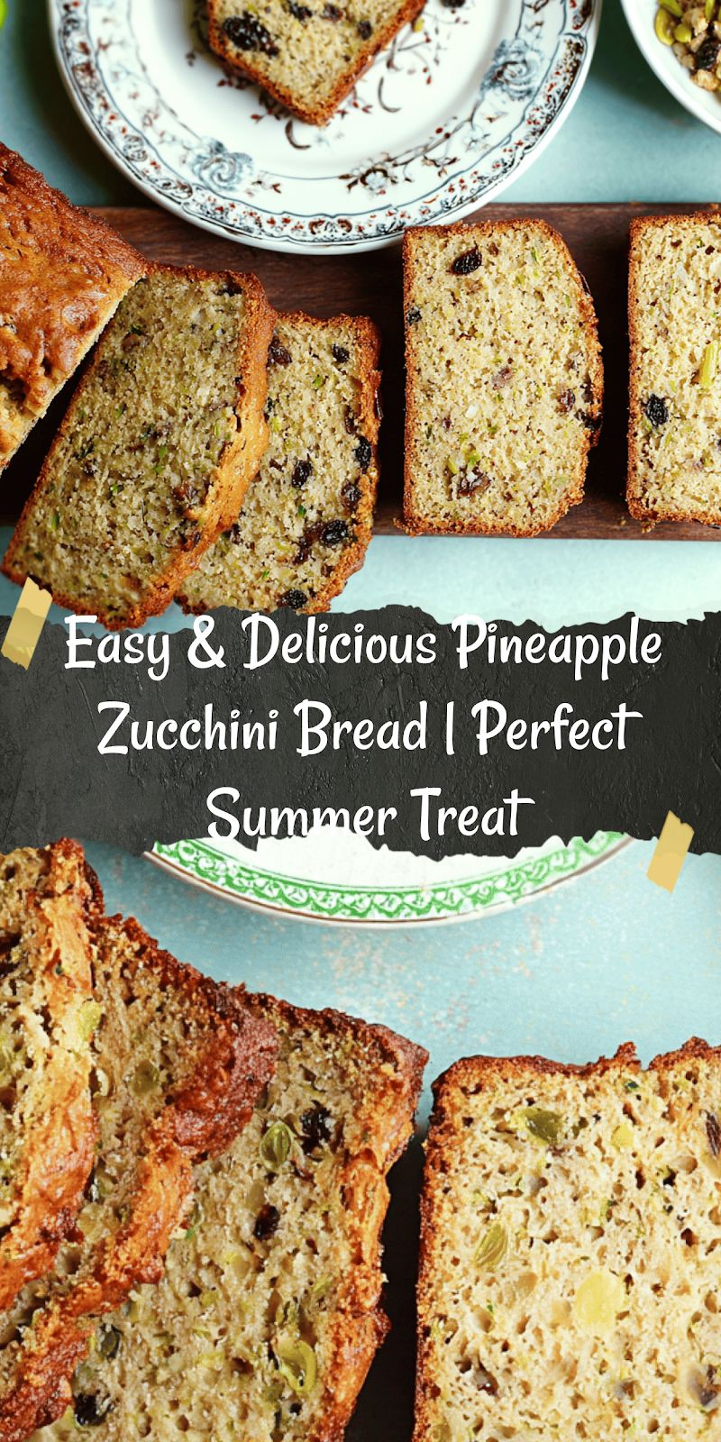 Pineapple Zucchini Bread