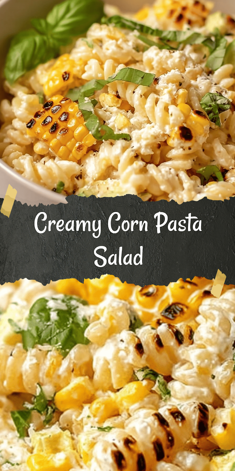 Creamy Street Corn Pasta Salad
