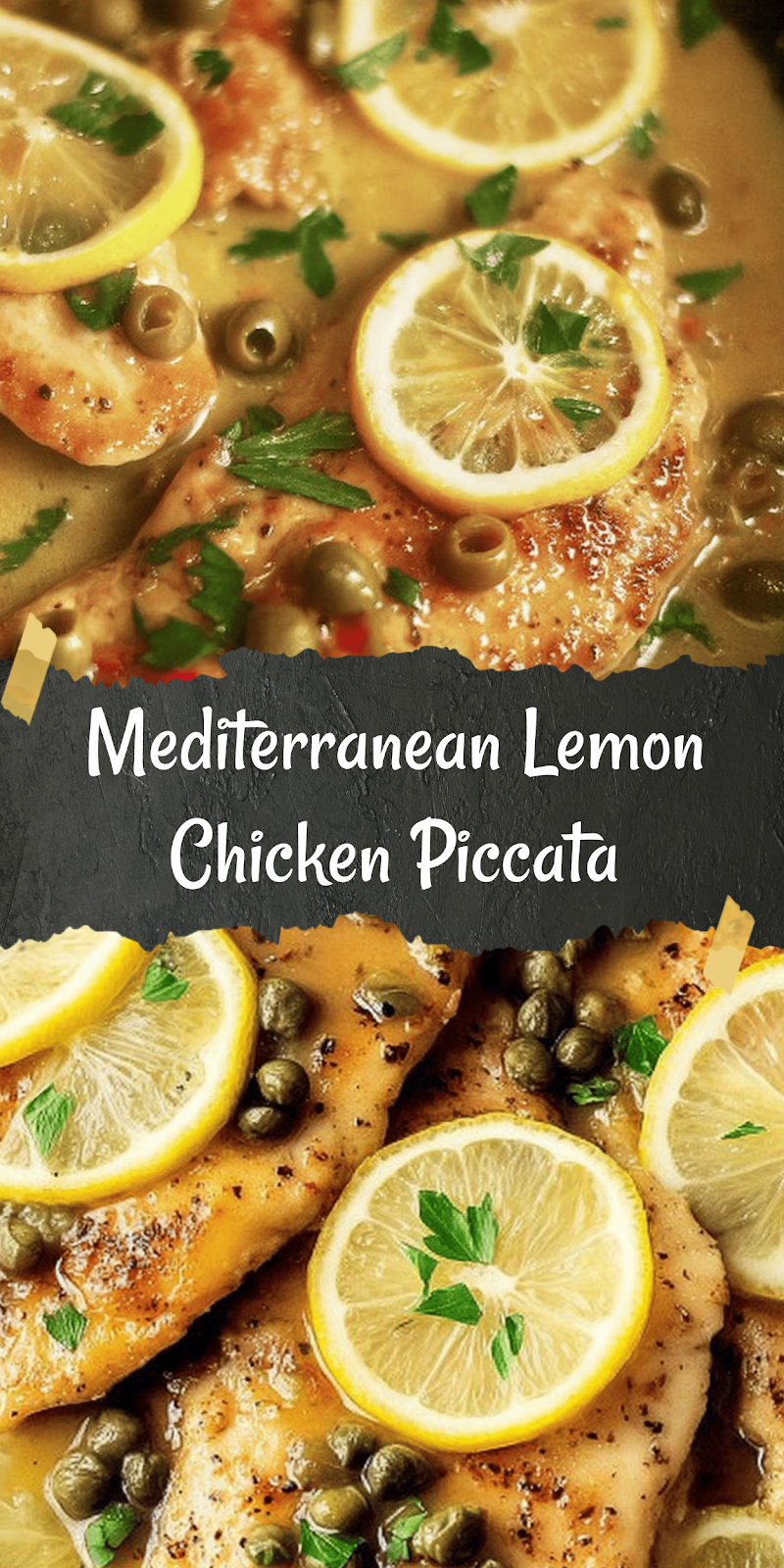 MEDITERRANEAN STYLE CHICKEN PICCATA