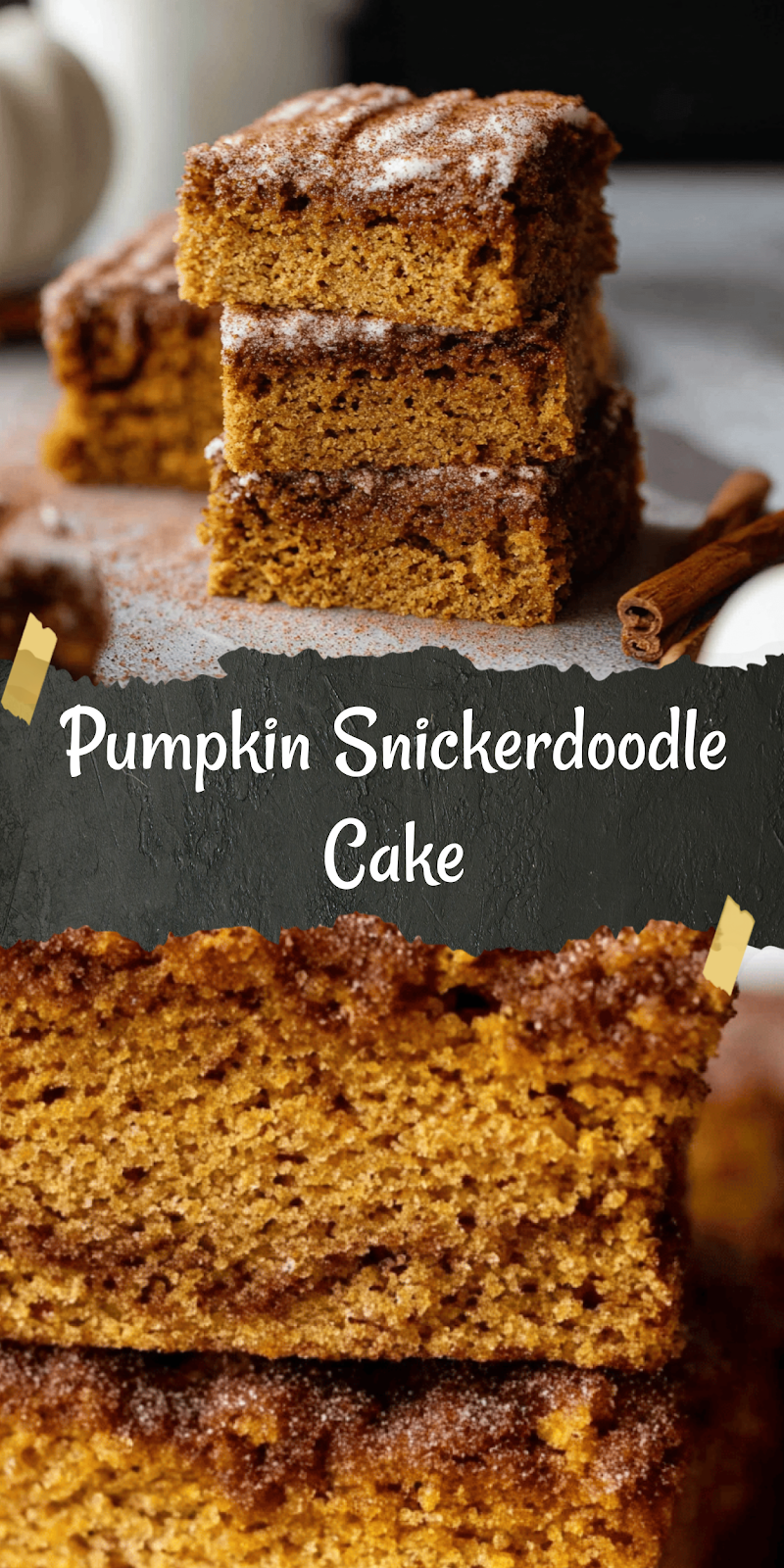 Pumpkin Snickerdoodle Cake
